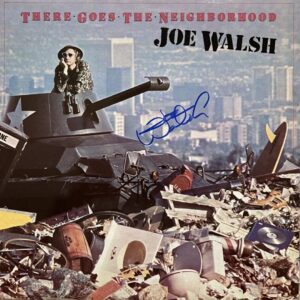 "Joe Walsh" Autographed Album "There Goes The Neighborhood"